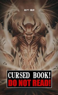 Cover image for Cursed Book! Do Not Read!