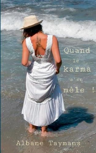 Quand le karma s'en mele !