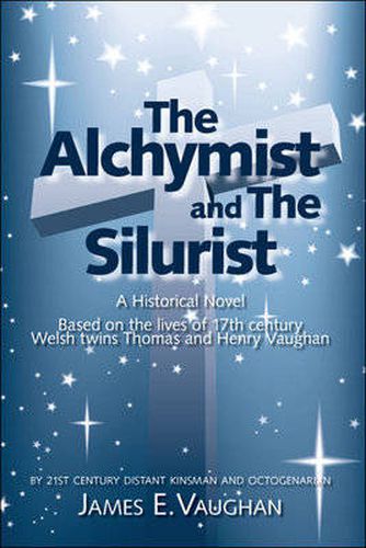 The Alchymist and the Silurist: A Historical Novel