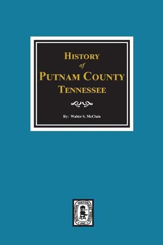 Cover image for History of Putman County, Tennessee