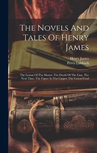 Cover image for The Novels And Tales Of Henry James