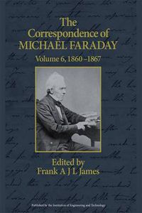 Cover image for The Correspondence of Michael Faraday: 1860-1867