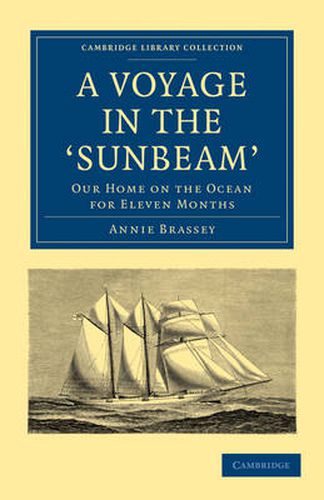 Cover image for A Voyage in the 'Sunbeam': Our Home on the Ocean for Eleven Months