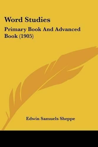 Word Studies: Primary Book and Advanced Book (1905)