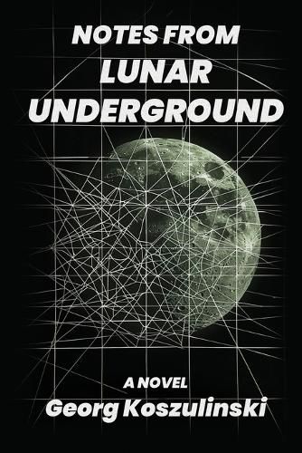 Cover image for Notes from Lunar Underground