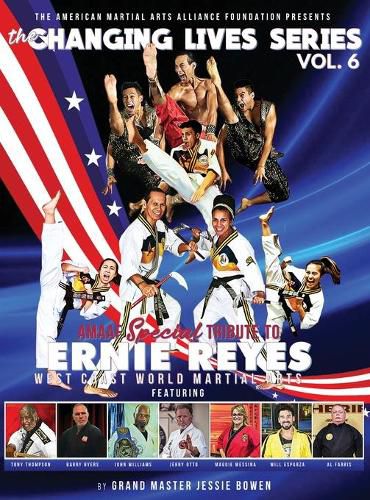 Cover image for The Changing Lives Series: AMAAF Special Tribute to Ernie Reyes: AMAAF Special Tribute to Ernie