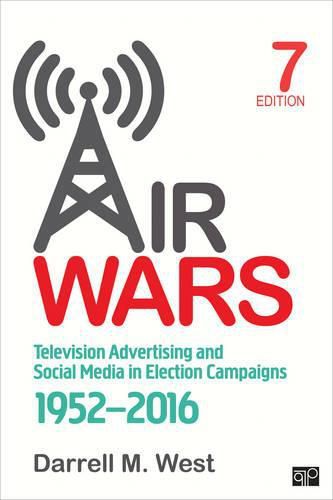 Cover image for Air Wars: Television Advertising and Social Media in Election Campaigns, 1952-2016