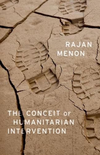 Cover image for The Conceit of Humanitarian Intervention