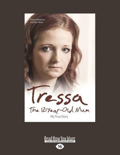 Cover image for Tressa: The 12-year-Old Mum
