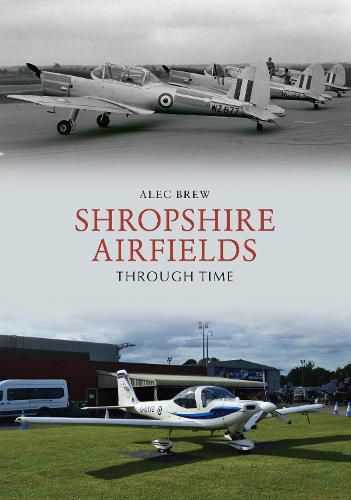 Cover image for Shropshire Airfields Through Time