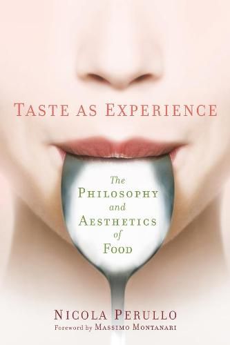 Cover image for Taste as Experience: The Philosophy and Aesthetics of Food