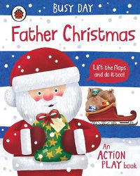 Cover image for Busy Day: Father Christmas: An action play book