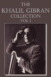 Cover image for The Khalil Gibran Collection Volume I