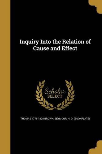 Cover image for Inquiry Into the Relation of Cause and Effect