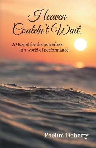 Cover image for Heaven Couldn't Wait.