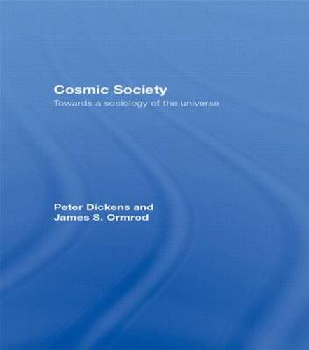 Cover image for Cosmic Society: Towards a Sociology of the Universe