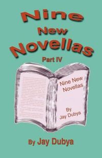 Cover image for Nine New Novellas, Part IV