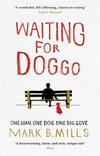 Cover image for Waiting For Doggo: The feel-good romantic comedy for dog lovers and friends