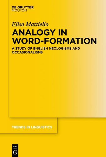 Cover image for Analogy in Word-formation: A Study of English Neologisms and Occasionalisms