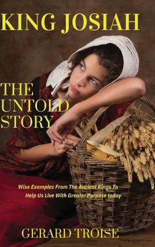 King Josiah The Untold Story