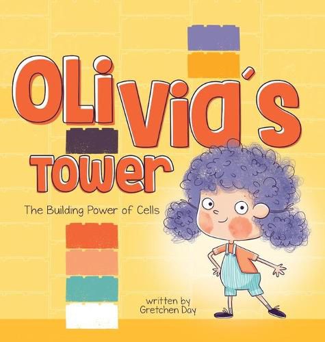 Cover image for Olivia's Tower: The Building Power of Cells