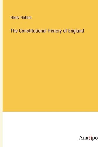 Cover image for The Constitutional History of England