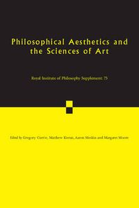 Cover image for Philosophical Aesthetics and the Sciences of Art