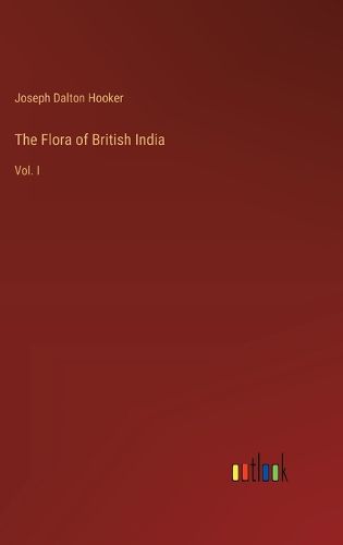 The Flora of British India