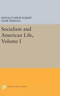 Cover image for Socialism and American Life, Volume I