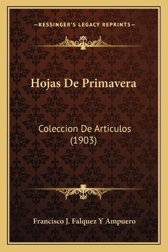 Hojas de Primavera: Coleccion de Articulos (1903)