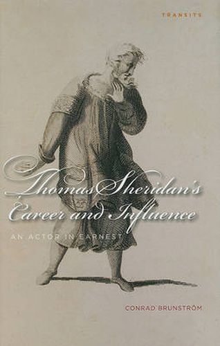 Cover image for Thomas Sheridan's Career and Influence: An Actor in Earnest