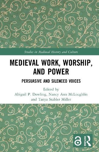 Cover image for Medieval Work, Worship, and Power
