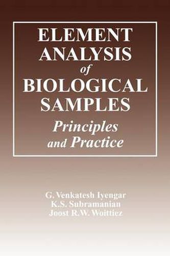 Cover image for ELEMENT ANALYSIS of BIOLOGICAL SAMPLES: Principles and Practice