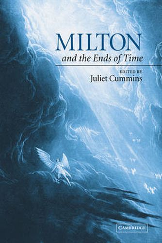 Cover image for Milton and the Ends of Time