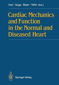 Cover image for Cardiac Mechanics and Function in the Normal and Diseased Heart