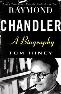 Cover image for Raymond Chandler: A Biography