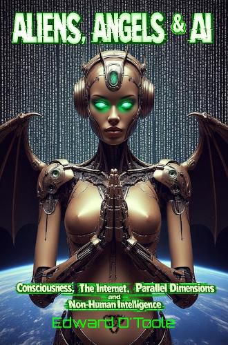 Cover image for Aliens, Angels & AI