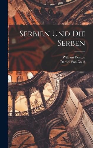 Cover image for Serbien und die Serben