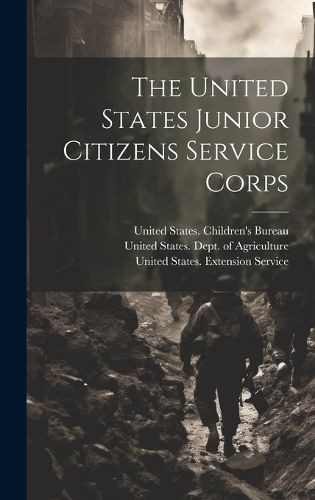 Cover image for The United States Junior Citizens Service Corps