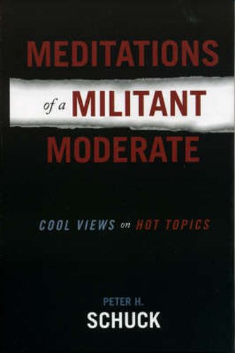 Cover image for Meditations of a Militant Moderate: Cool Views on Hot Topics