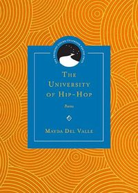 Cover image for The University of Hip-Hop: Poems