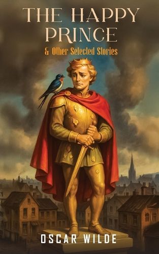 Cover image for The Happy Prince & Other Selected Stories (Edition1st)