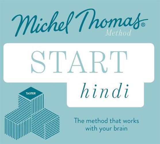 Cover image for Start Hindi New Edition (Learn Hindi with the Michel Thomas Method): Beginner Hindi Audio Taster Course