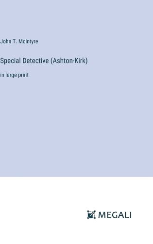 Special Detective (Ashton-Kirk)