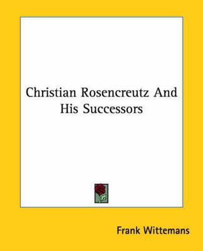 Cover image for Christian Rosencreutz and His Successors