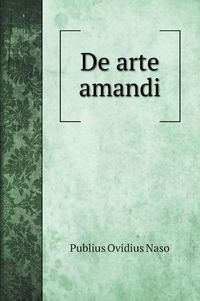 Cover image for De arte amandi