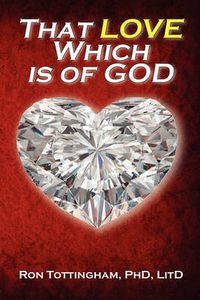 Cover image for That Love Which Is of God