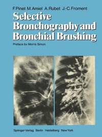 Cover image for Selective Bronchography and Bronchial Brushing