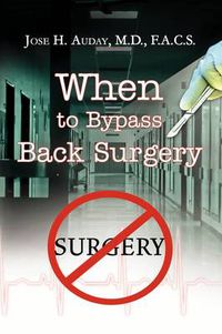 Cover image for When to Bypass Back Surgery