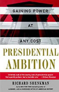 Cover image for Presidential Ambition: Gaining Power at Any Cost